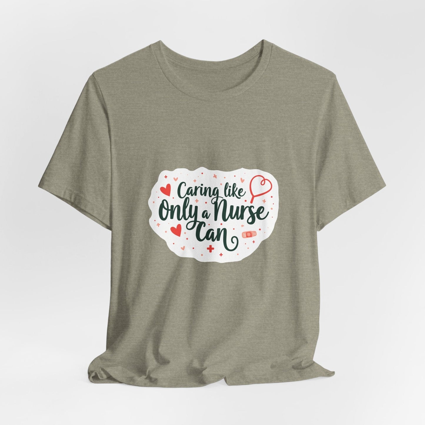 Caring like only a nurse can T-shirt