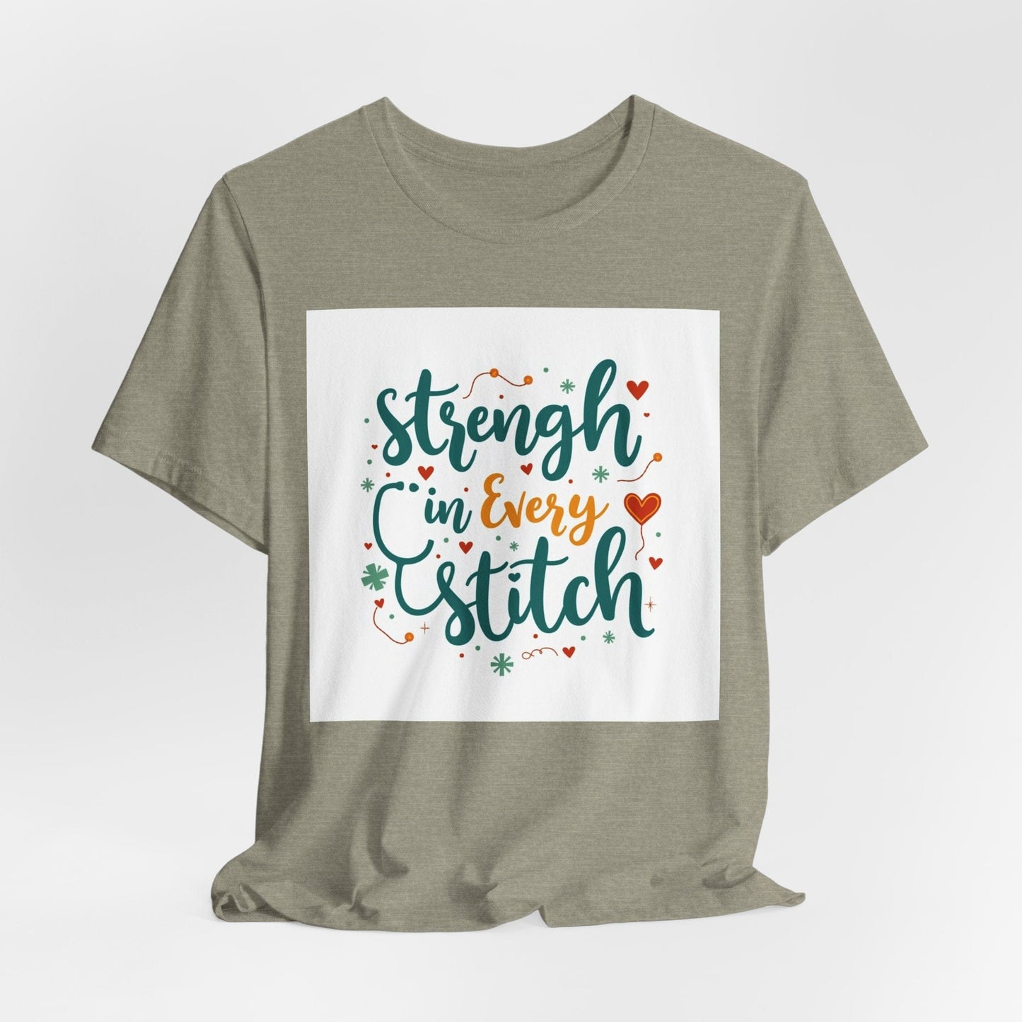 Strength in Every Stitch T-shirt