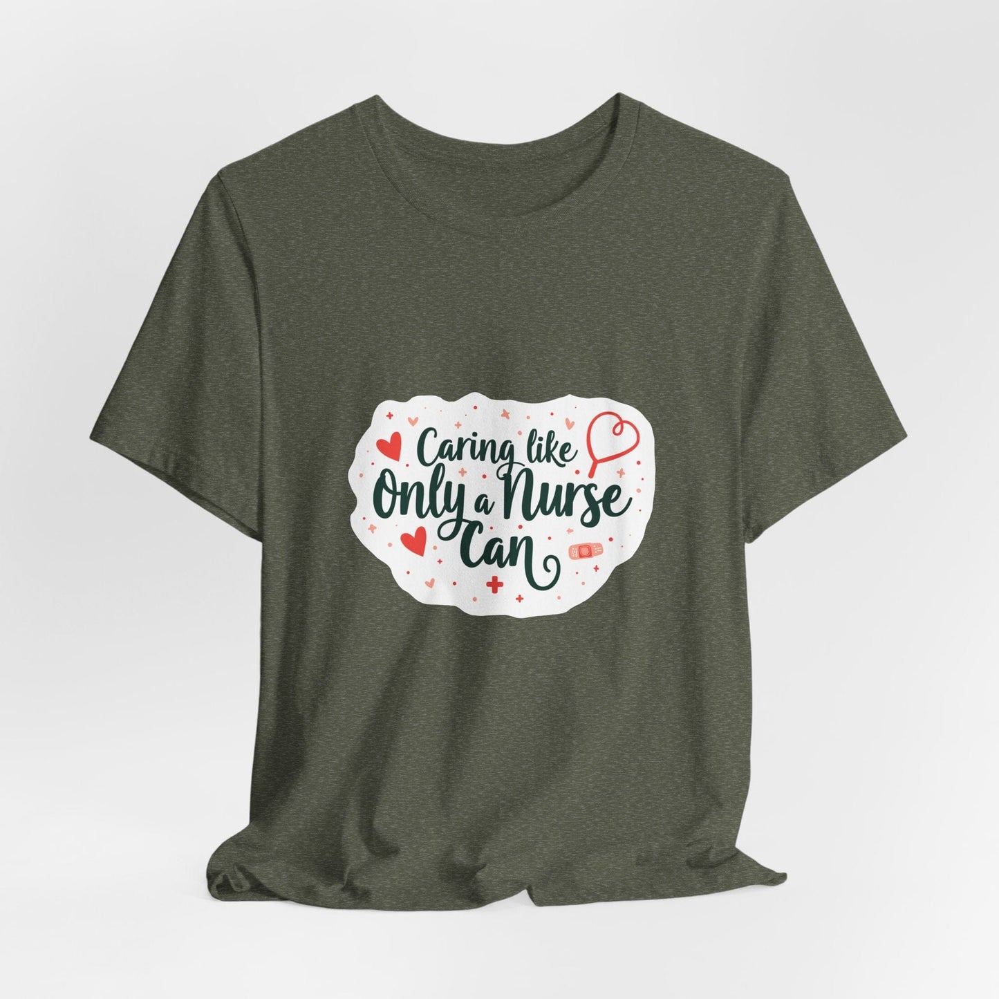 Caring like only a nurse can T-shirt