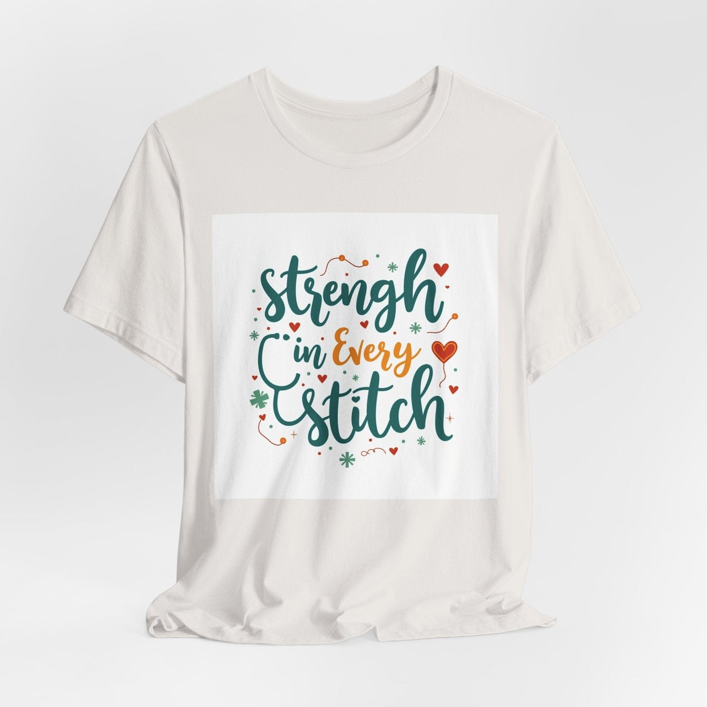 Strength in Every Stitch T-shirt