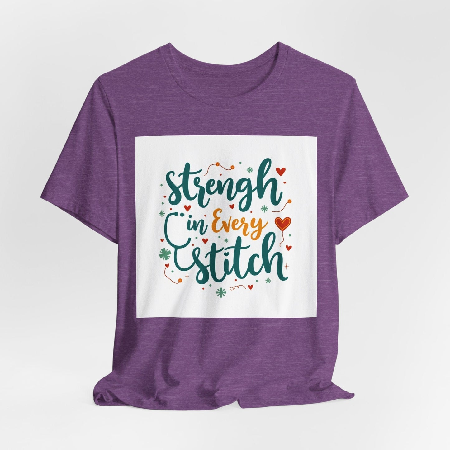 Strength in Every Stitch T-shirt